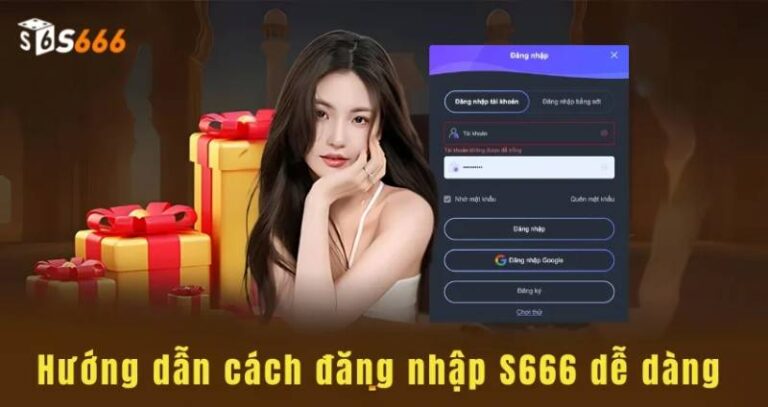 Hướng Dẫn Đăng Ký S666 - Trải Nghiệm Không Giới Hạn