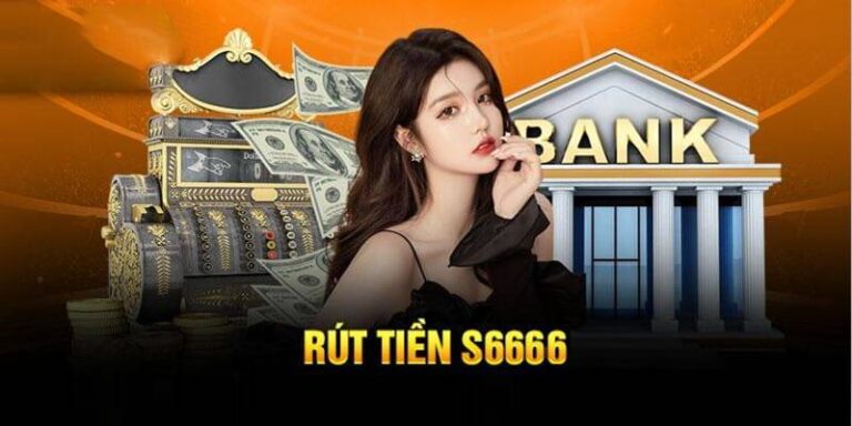 Huong Dan Rut Tien S666 Ve Tai Khoan Ngay Chi 2 Phut